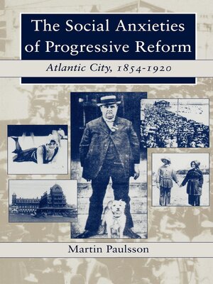 cover image of The Social Anxieties of Progressive Reform